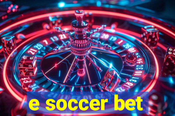 e soccer bet